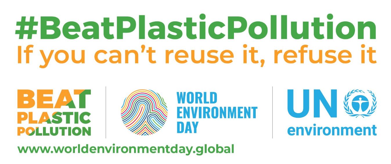 Día Mundial del Medio Ambiente 2018 el tema será “Sin Contaminación por Plástico, If you can't reuse it, refuse it