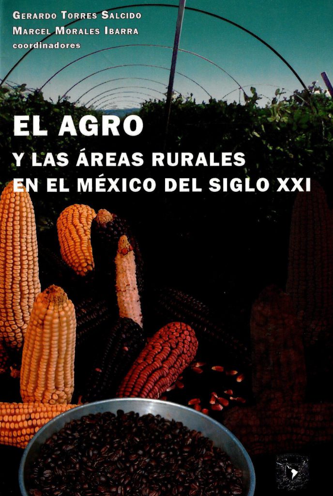 Los autores del libro "El Agro y las Áreas Rurales en el México del Siglo XXI", explicaron que se trabajan en políticas públicas para retomar al campo como una fuente de ingresos primordial.