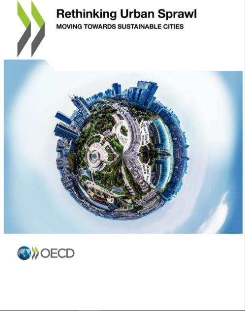 El informe Repensando la expansión urbana, Avanzando hacia ciudades sostenibles emitido por la OCDE (OECD).