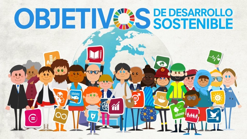 Desarrollo Sostenible, Agenda Universal Para El 2030