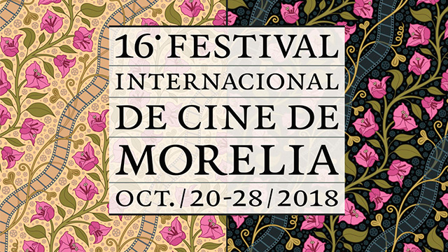 Festival Internacional de Cine de Morelia 2018